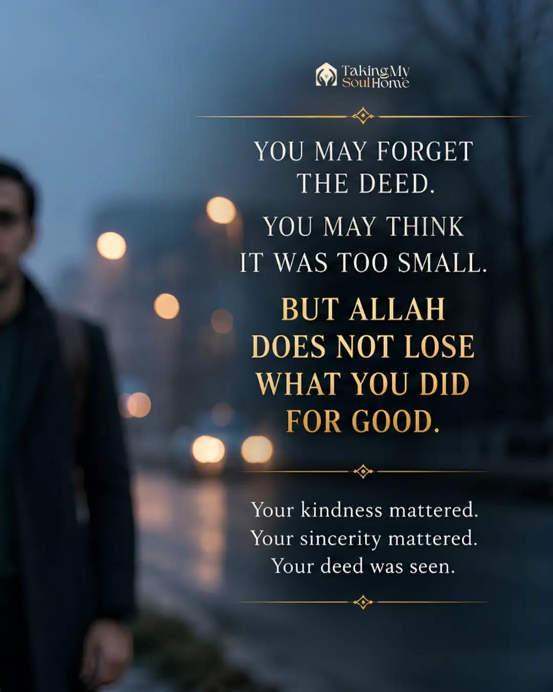 Maybe you helped someone once and never thought about it again.