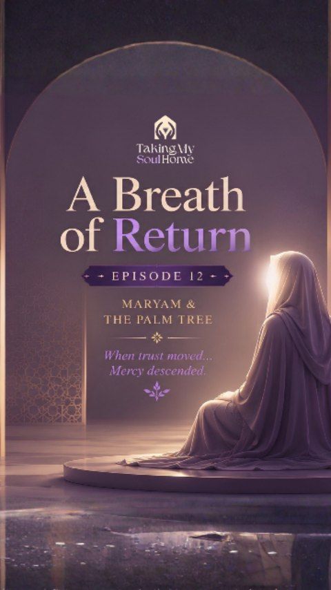 Maryam (AS) teaches us that faith is never passive.