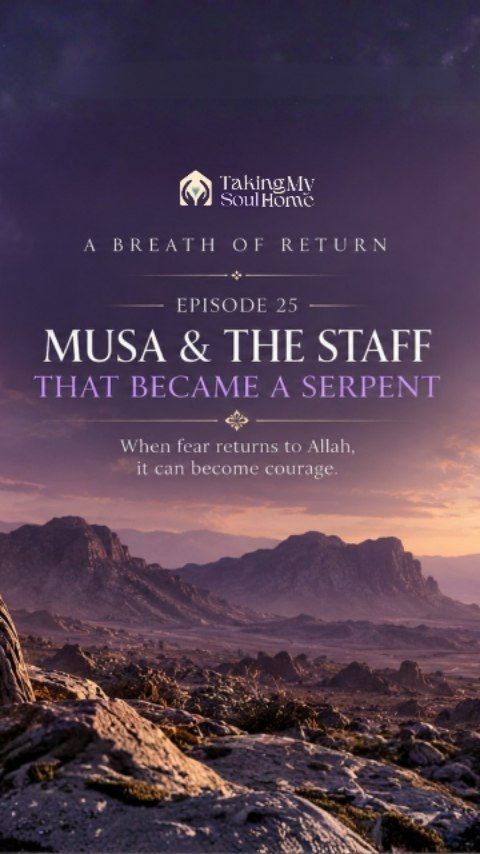 In this breath, we remember Musa (AS) — a moment of fear, a command to trust, and a transformation that reminds us that courage does not mean never being afraid.