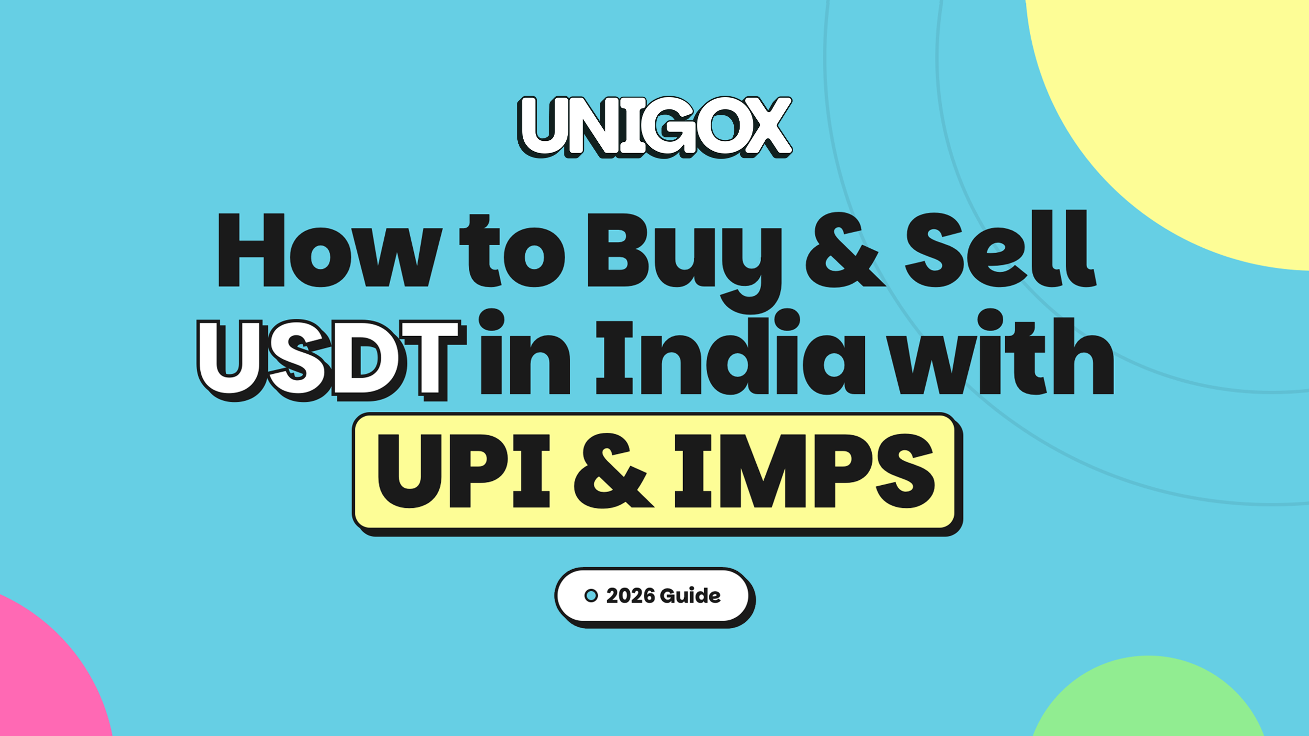How to Buy and Sell USDT in India with UPI and IMPS (2026 Guide)