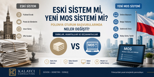 Eski Sistem mi, Yeni MOS Sistemi mi? Polonya Oturum Başvurularında Neler Değişti?