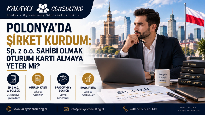 Polonya’da Şirket Kurdum: Sp. z o.o. Sahibi Olmak Oturum Kartı Almaya Yeter Mi?