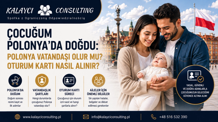 Çocuğum Polonya’da Doğdu: Polonya Vatandaşı Olur Mu? Oturum Kartı Nasıl Alınır?