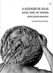 A ascensão de Atlas: Glosas sobre Aby Warburg
