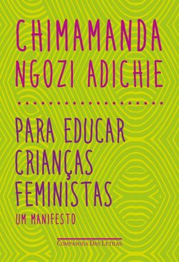 Para educar crianças feministas: um manifesto