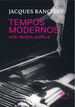 Tempos Modernos: Arte, tempo, política