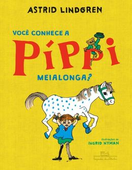 Você conhece a Píppi Meialonga?