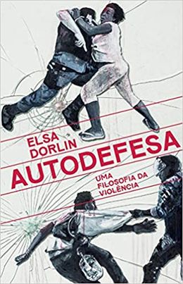 Autodefesa: Uma filosofia da violência