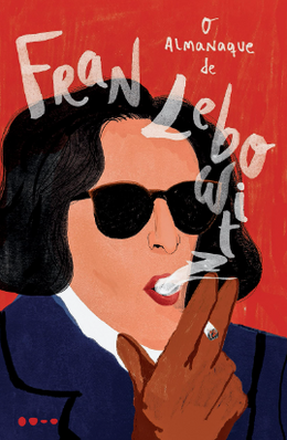 O almanaque de Fran Lebowitz