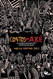 Contos de axé: 18 histórias inspiradas nos arquétipos dos orixás