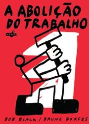 A Abolição do Trabalho