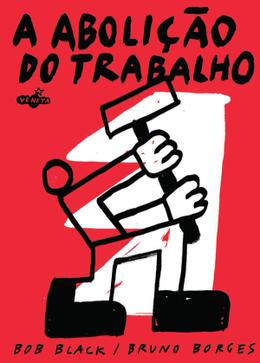 A Abolição do Trabalho