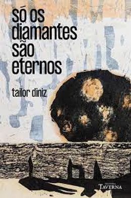 Só os diamantes são eternos