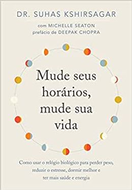 Mude seus horários, mude sua vida