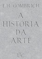 A História da Arte