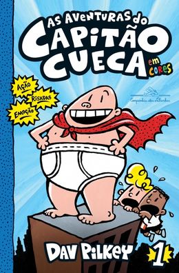 As aventuras do Capitão Cueca: 1