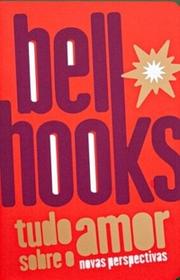 Tudo sobre o amor: Novas perspectivas