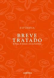 Breve tratado de Deus, do homem e do seu bem-estar