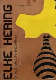 Elke Hering: Crítica, Circuito e Poética