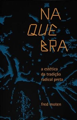 Na quebra: a estética da tradição radical preta