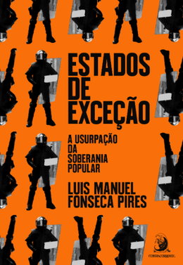 Estados de exceção: a usurpação da soberania popular