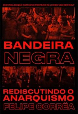 Bandeira Negra: rediscutindo o anarquismo
