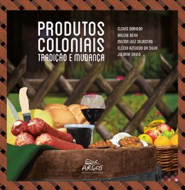 Produtos coloniais: tradição e mudança