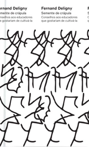 Semente de crápula: conselhos aos educadores que gostariam de cultivá-la