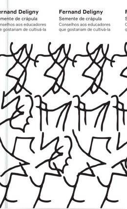 Semente de crápula: conselhos aos educadores que gostariam de cultivá-la