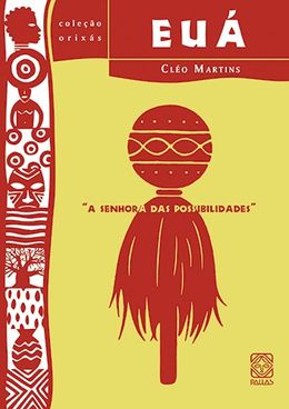 Euá: senhora das possibilidades