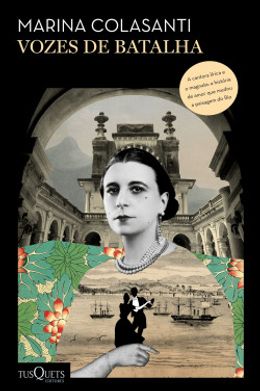 Vozes de batalha: A história de uma mulher extraordinária e de uma família que se tornaram símbolos do Rio de Janeiro