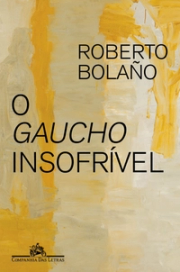 O gaucho insofrível