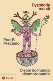 Dysphoria mundi: O som do mundo desmoronando