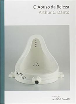 O abuso da beleza: A estética e o conceito de arte
