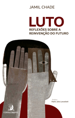 Luto: reflexões sobre a reinvenção do futuro