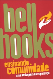 Ensinando comunidade: uma pedagogia da esperança