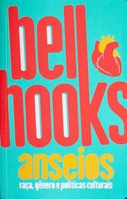 Anseios: raça, gênero e políticas culturais