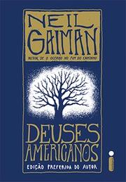 Deuses americanos (edição preferida do autor)