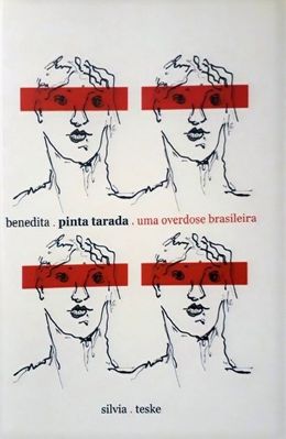 Benedita pinta tarada uma overdose brasileira