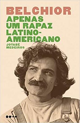 Belchior: apenas um rapaz latino-americano