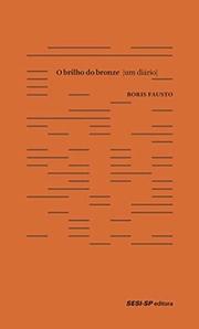 O brilho do bronze [um diário]