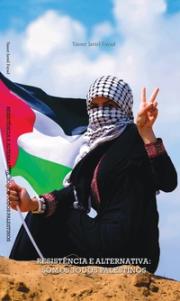 Resistência e alternativa: somos todos palestinos