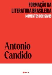 Formação da literatura brasileira: momentos decisivos