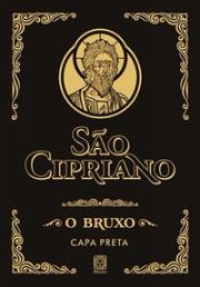 São Cipriano: O bruxo (Capa preta)