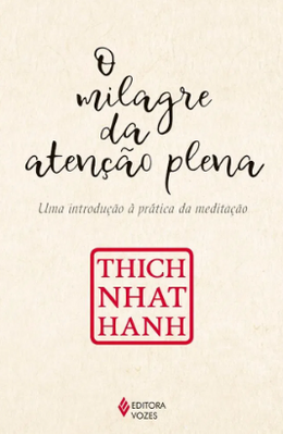 O milagre da atenção plena