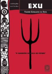 Exu: o guardião da casa do futuro