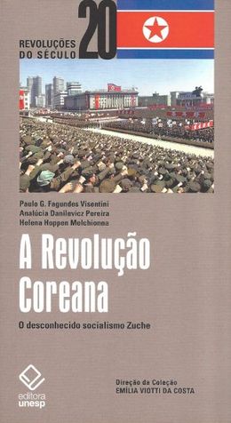 A Revolução Coreana: O desconhecido socialismo Zuche