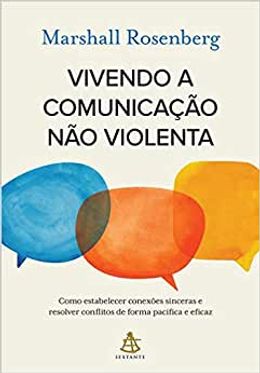 Vivendo a comunicação não violenta