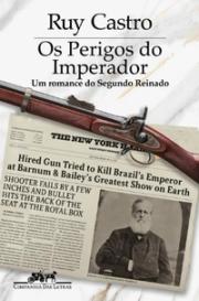 Os Perigos do Imperador: Um romance do Segundo Reinado
