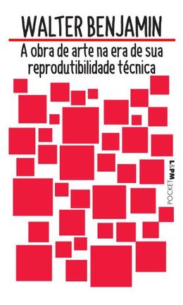 A obra de arte na era de sua reprodutibilidade técnica (Edição pocket)